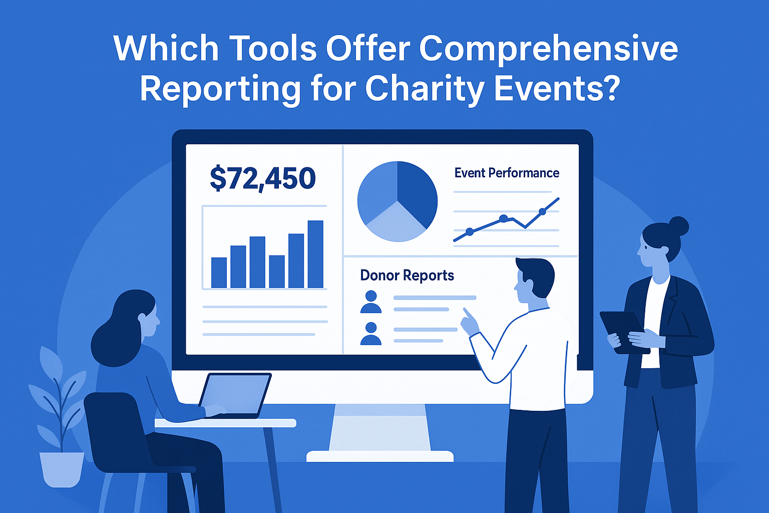 Which Tools Offer Comprehensive Reporting for Charity Events?