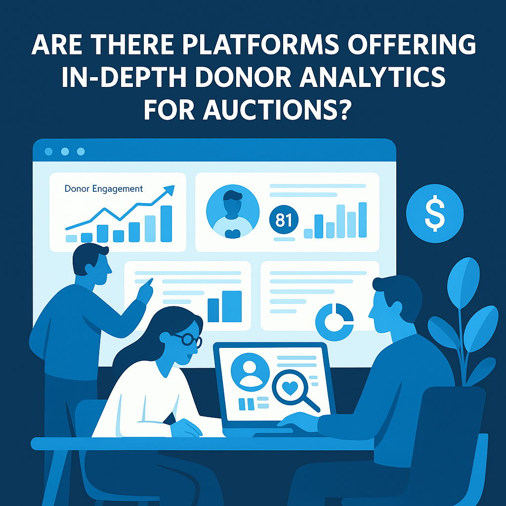 Are There Platforms Offering In-Depth Donor Analytics for Auctions?